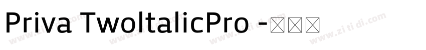 Priva TwoltalicPro 字体转换